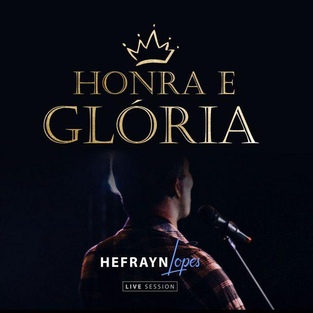 Portada de Sencillo/EP "Honra e Glória", de Hefrayn Lopes