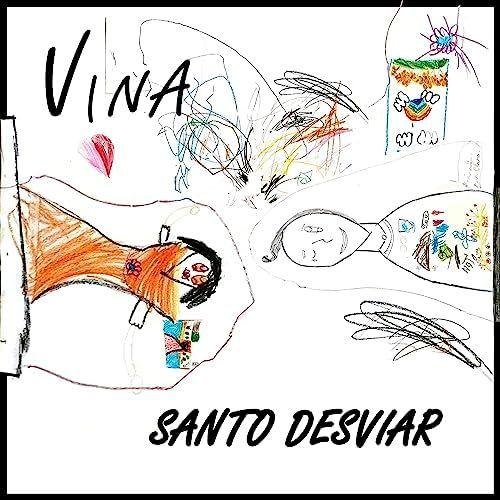 Portada de Sencillo/EP "Santo Desviar", de Vina