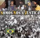 Portada de Álbum "Se Tu Lutas Tu Conquistas", de Somos Nós a Justiça