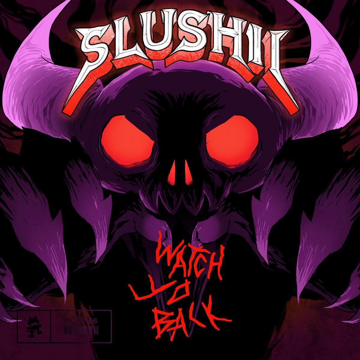 Portada de Sencillo/EP "Watch Yo Back", de Slushii