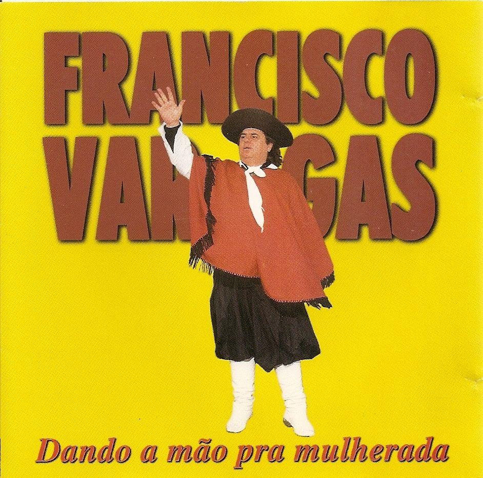 Portada de Álbum "Dando a Mão Pra Mulherada", de Francisco Vargas