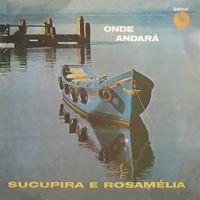 Portada de Álbum "Onde Andará", de Sucupira e Rosa Amélia