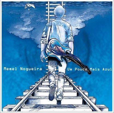 Album cover of "Um Pouco Mais Azul" by Memel Nogueira