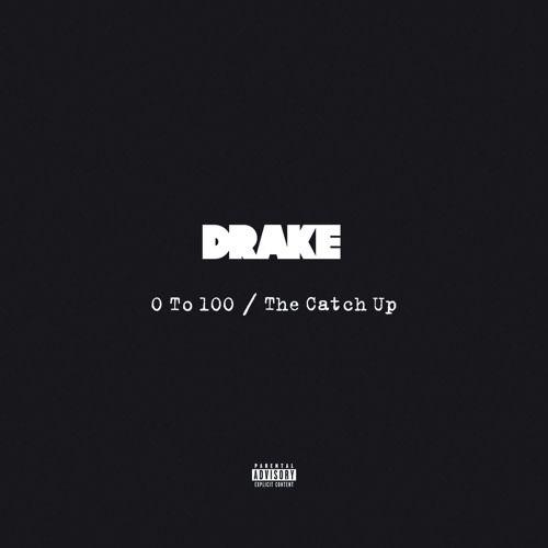 Capa do Single/EP "0 To 100 / The Catch Up", de Drake