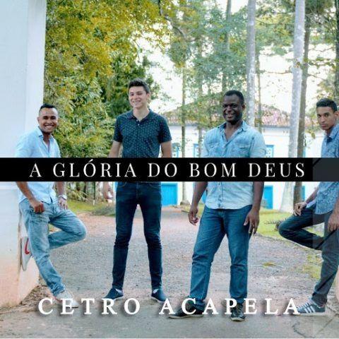 Portada de Álbum "A Glória do Bom Deus", de Cetro Acapela