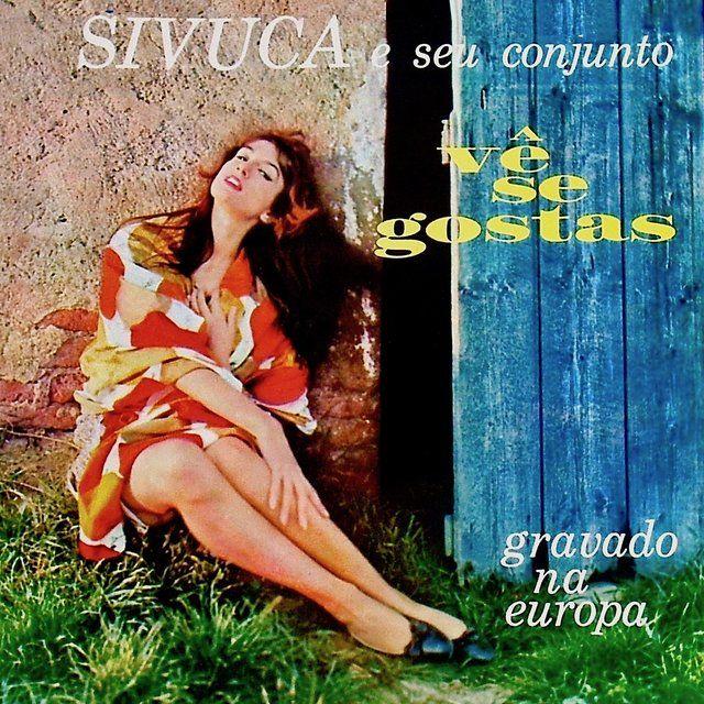 Capa do álbum "Vê Se Gostas", de Sivuca