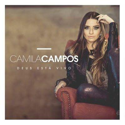 Capa do Álbum "Deus Está Vivo", de Camila Campos