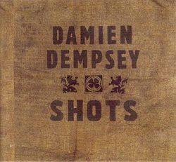 Portada de Álbum "Shots", de Damien Dempsey