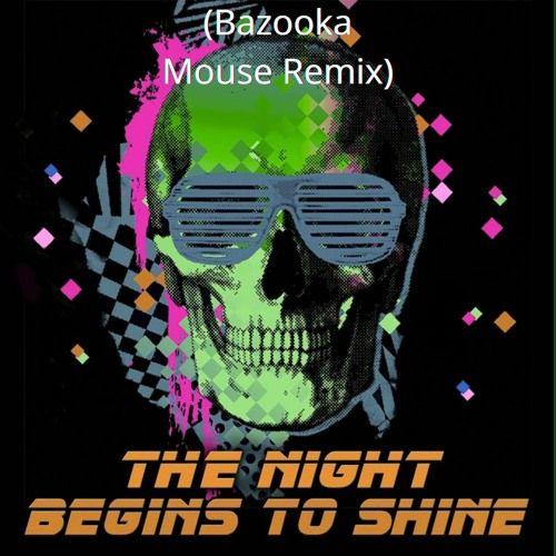 Portada de Sencillo/EP "The Night Begins To Shine", de Bazooka Mouse