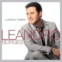 Portada de Álbum "Llegó El Tiempo", de Leandro Borges