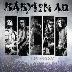 Portada de Álbum "Live@XXV", de Babylon A.D.