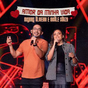 Capa do Single/EP "Amor da Minha Vida (part. Nicole Souza)", de Misaias Oliveira