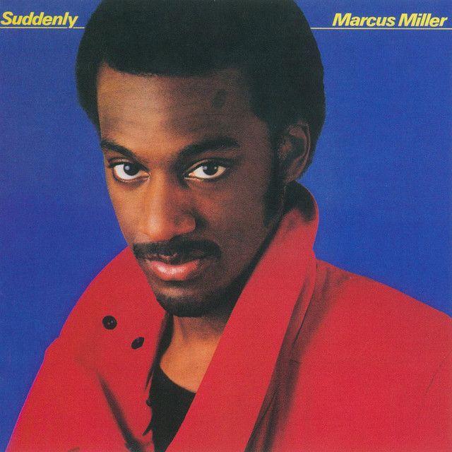 Album cover of "Suddenly" by Marcus Miller