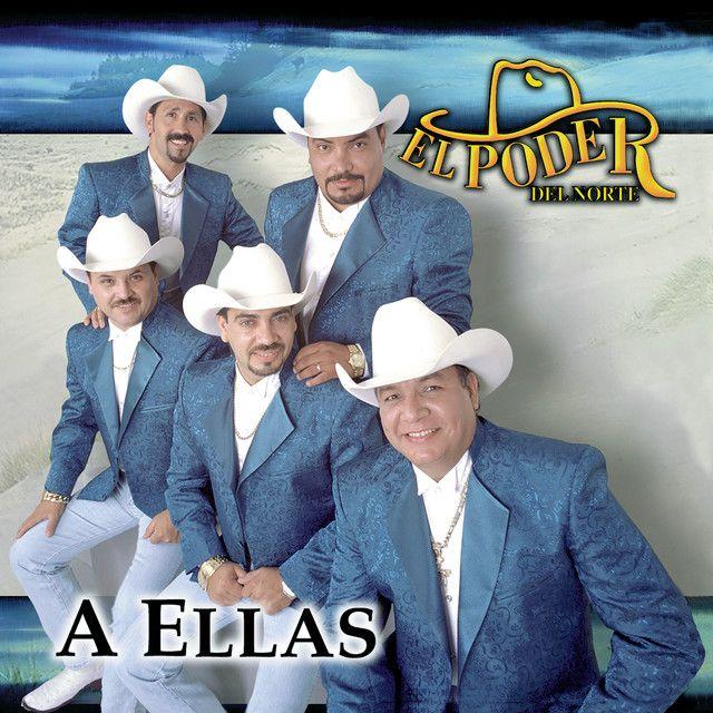 Portada de Álbum "A Ellas", de El Poder Del Norte