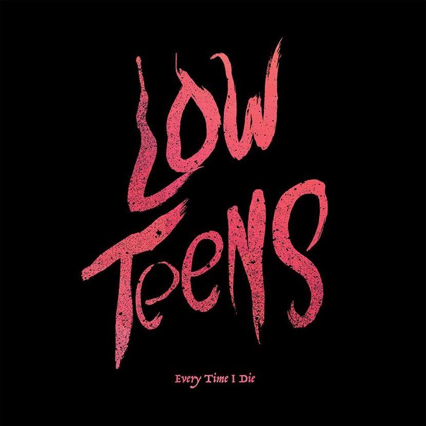 Portada de Álbum "Low Teens", de Every Time I Die