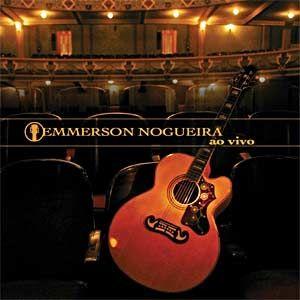 Album cover of "Emmerson Nogueira Ao Vivo" by Emmerson Nogueira