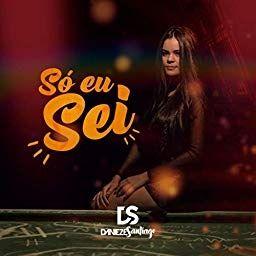 Portada de Sencillo/EP "Só Eu Sei", de Danieze Santiago