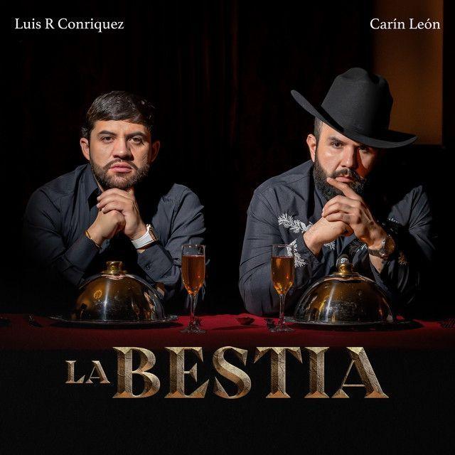Portada de Sencillo/EP "La Bestia (part. Carín León)", de Luis R Conriquez