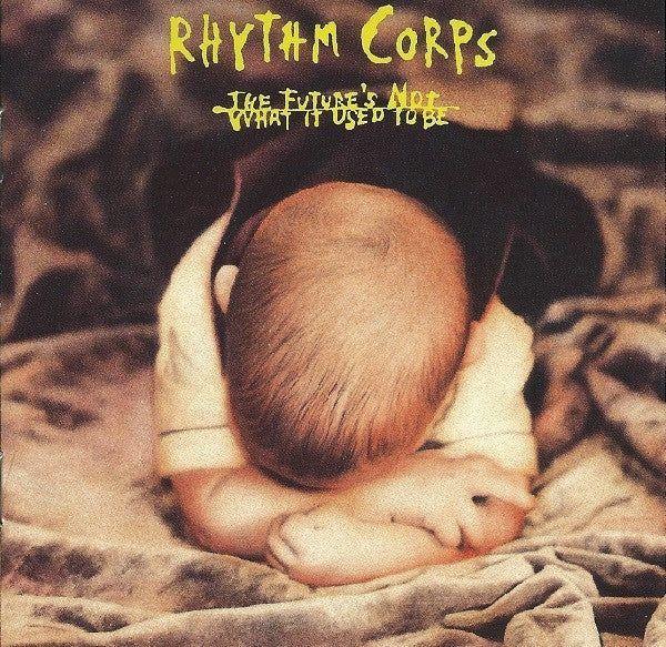 Capa do Álbum "The Future's Not What It Used To Be", de Rhythm Corps