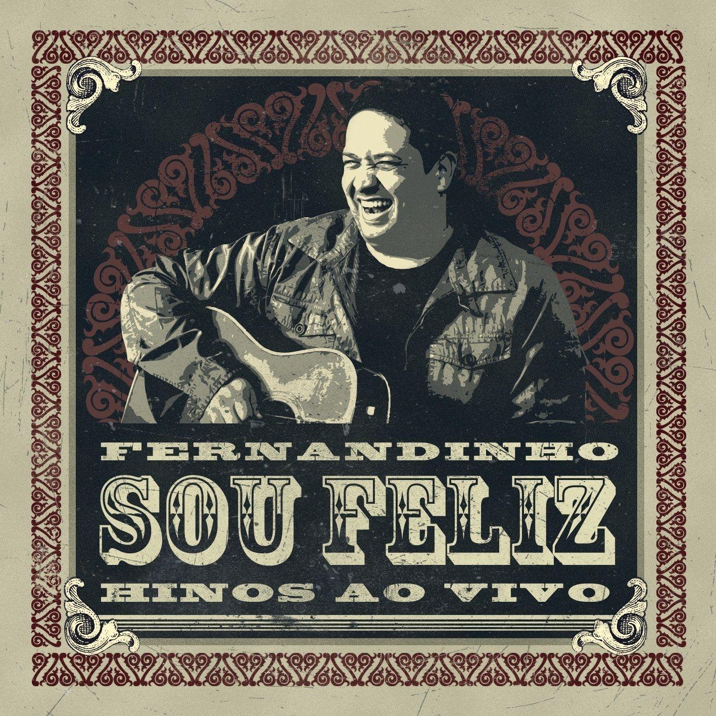 Portada de Álbum "Sou Feliz (Ao Vivo)", de Fernandinho