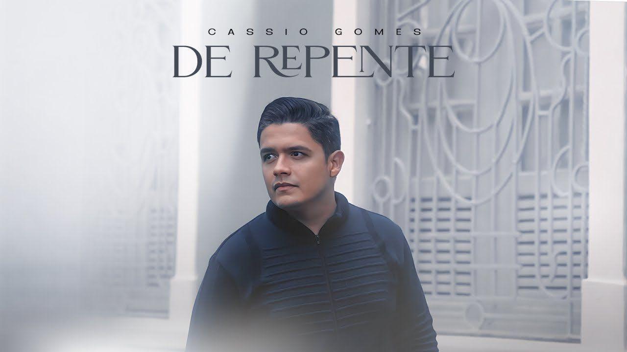 Portada de Sencillo/EP "De Repente", de Cassio Gomes