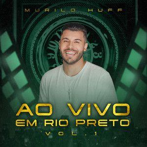 Capa do Single/EP "Ao Vivo Em Rio Preto, Vol. 1", de Murilo Huff
