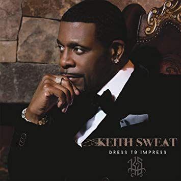 Portada de Álbum "Dress To Impress", de Keith Sweat