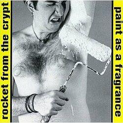 Capa do Álbum "Paint As A Fragrance", de Rocket From The Crypt
