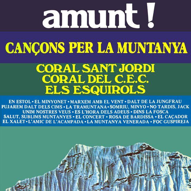 Album cover of "Amunt! (Cançons Per La Muntanya)" by Coral Sant Jordi