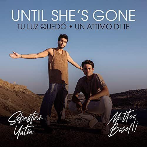 Portada de Sencillo/EP "Until She's Gone / Tu Luz Quedó", de Matteo Bocelli