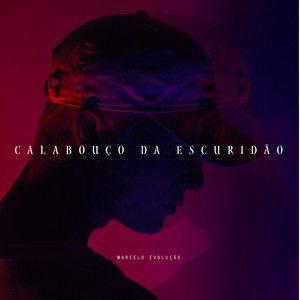 Portada de Sencillo/EP "Calabouco da Escuridao", de Marcelo Evolução