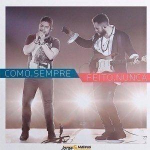Portada de Álbum "Como. Sempre Feito. Nunca", de Jorge & Mateus