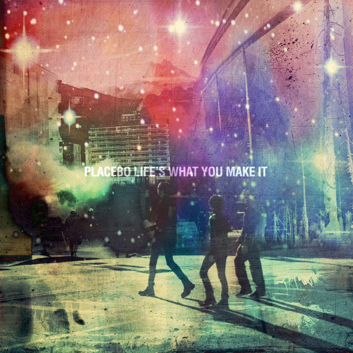 Capa do Álbum "Life's What You Make It", de Placebo