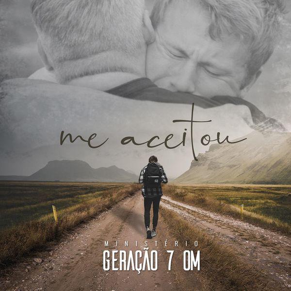 Portada de Álbum "Me Aceitou", de Ministério Geração 7 OM