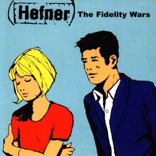 Album cover of "The Fidelity Wars" by Hefner