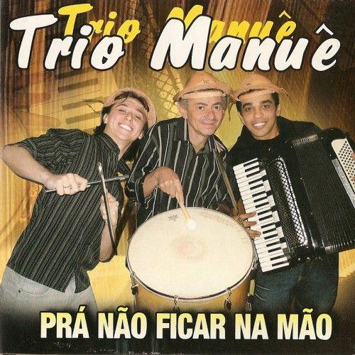 Capa do Álbum "Pra Não Ficar na Mão", de Trio Manuê