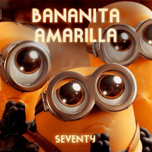 Capa do Álbum "Bananita Amarilla", de Seventy