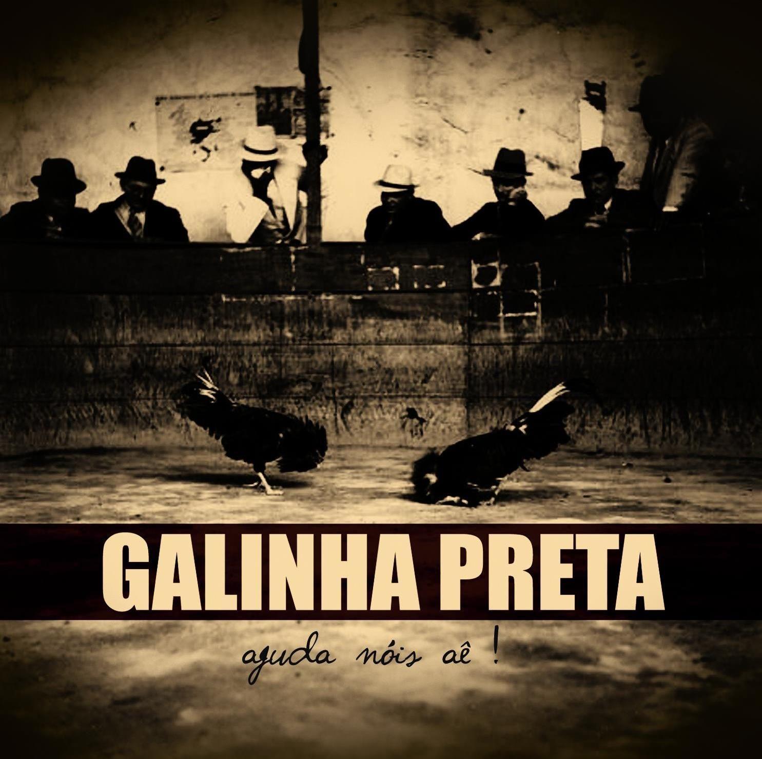 Portada de Álbum "Ajuda Nóis Aê!", de Galinha Preta