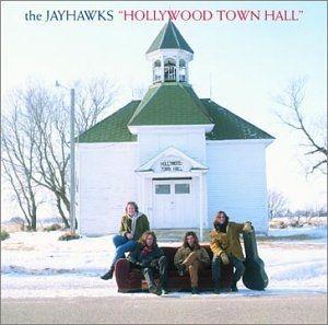 Portada de Álbum "Hollywood Town Hall", de The Jayhawks