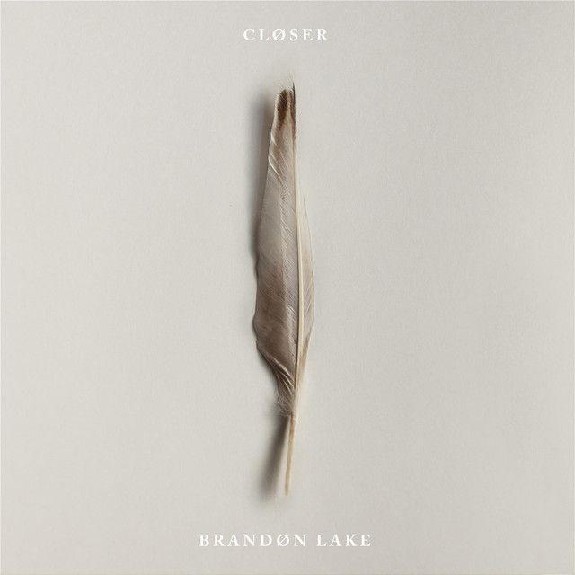 Portada de Álbum "Closer", de Brandon Lake