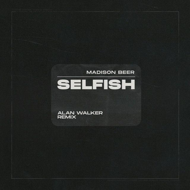 Capa do álbum "Selfish (Alan Walker Remix)", de Madison Beer