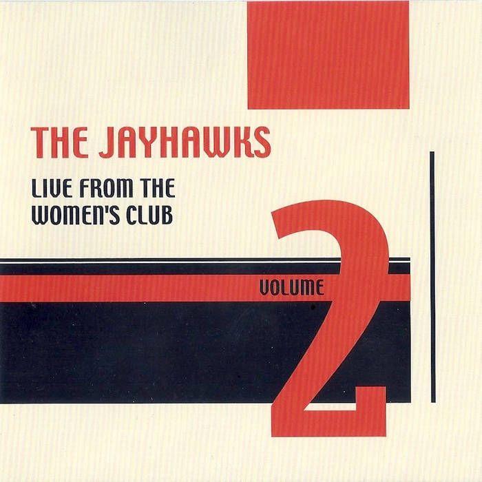 Portada de Álbum "Live From The Women's Club - Volume 2", de The Jayhawks