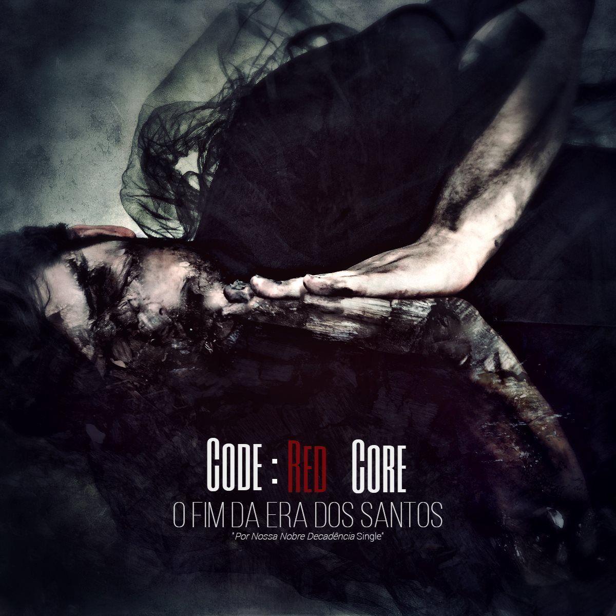 Portada del álbum "O Fim Da Era Dos Santos", de Code: Red Core