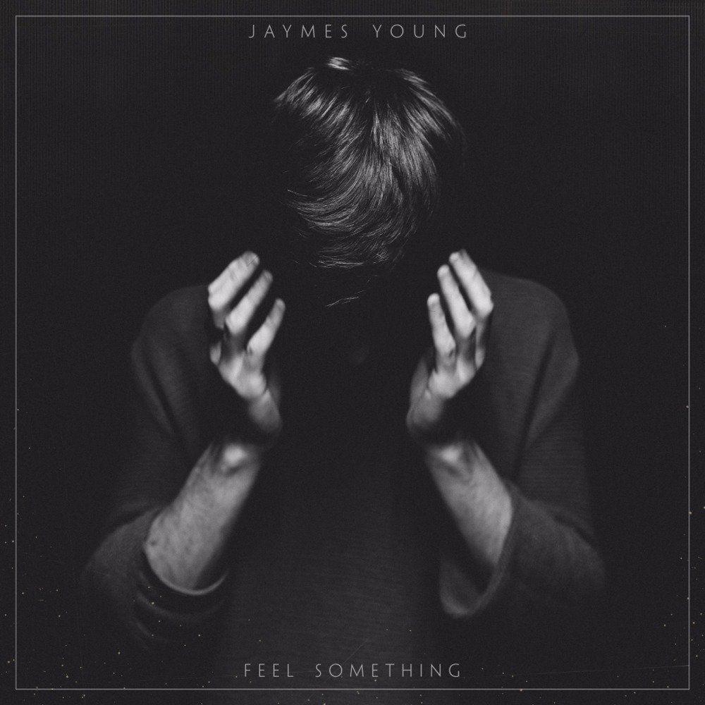 Portada de Álbum "Feel Something", de Jaymes Young