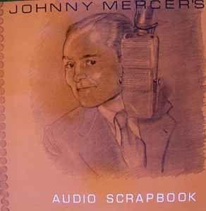 Portada de Álbum "Audio Scrapbook", de Johnny Mercer