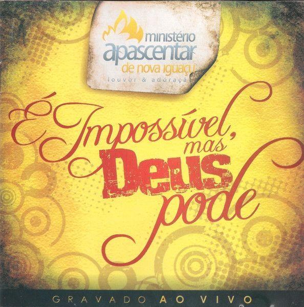 Portada de Álbum "É Impossível, Mas Deus Pode", de Ministério Apascentar de Louvor (Toque No Altar)