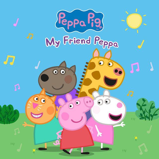 Portada de Sencillo/EP "My Friend Peppa", de Peppa Pig