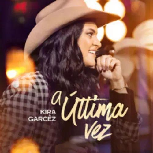 Portada de Sencillo/EP "A Última Vez", de Kira Garcez