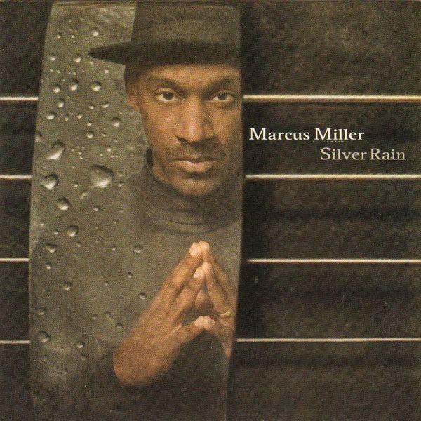 Album cover of "Silver Rain" by Marcus Miller