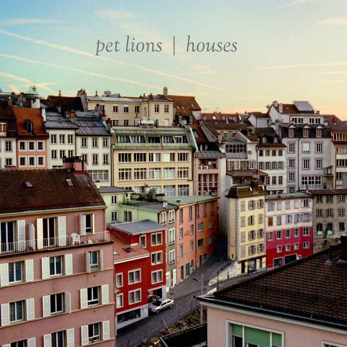 Capa do Álbum "Houses", de Pet Lions